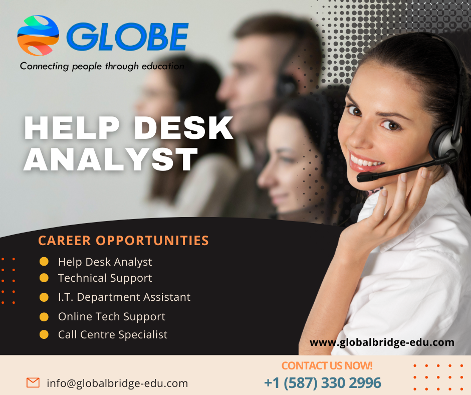 Help Desk Analyst Program Global Bridge Education Placement Services   Help Desk Analyst Program Globe  