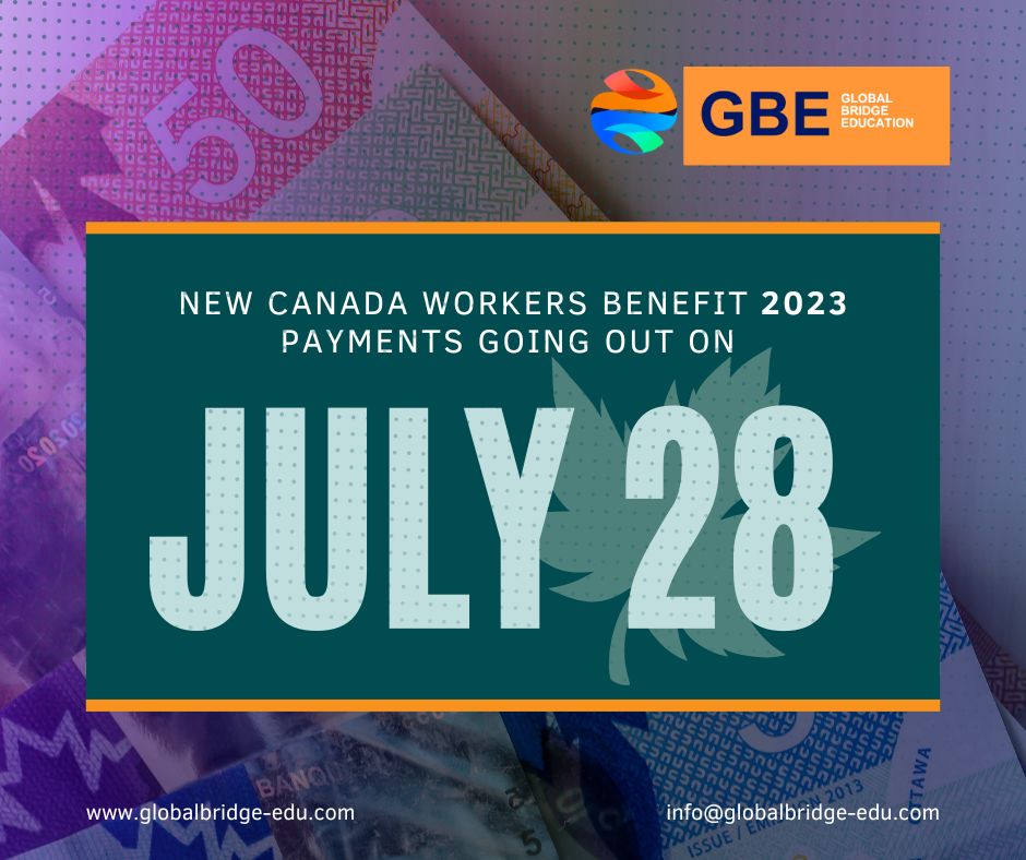 New Canada Workers Benefit 2023 Global Bridge Education Placement